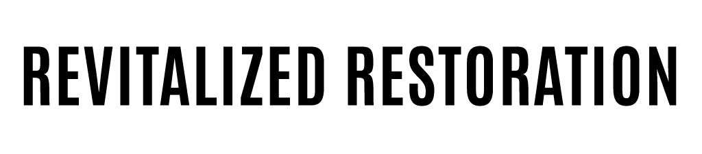REVITALIZED RESTORATION​