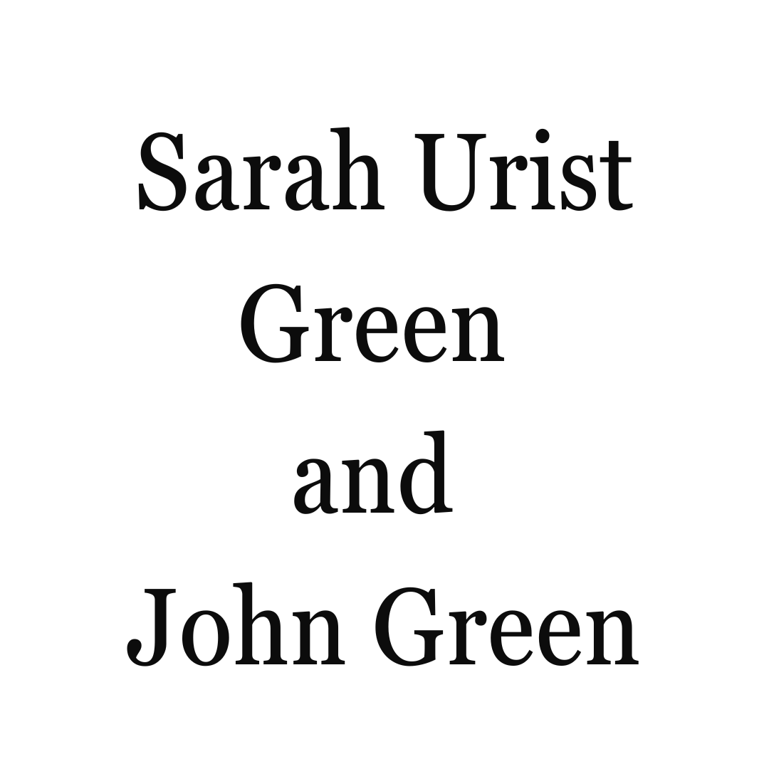 John Green and Sarah Urist Green