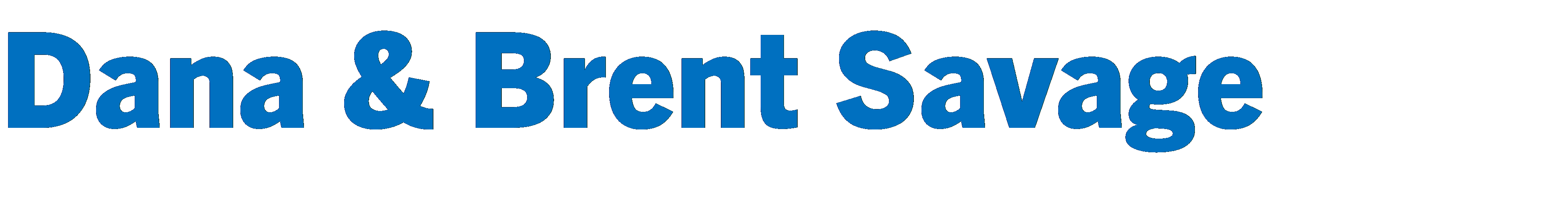 Dana & Brent Savage