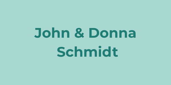John & Donna Schmidt