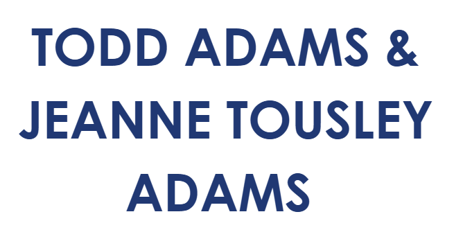 Todd Adams & Jeanne Tousely Adams