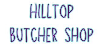Hilltop Butcher Shop