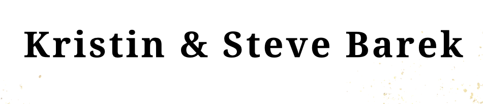 Kristin & Steve Barek