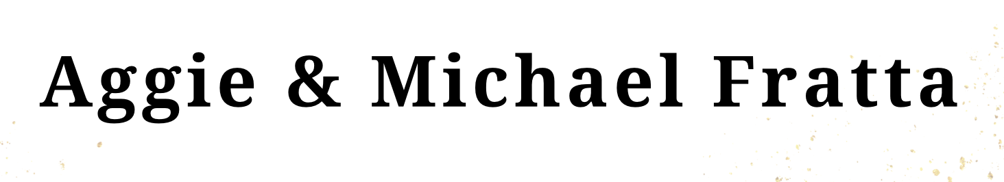 Aggie & Michael Fratta