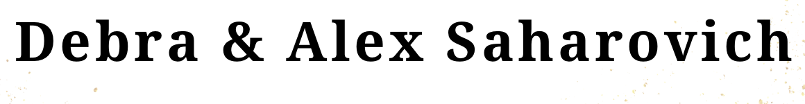 Debra & Alex Saharovich