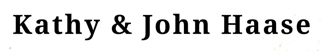 Kathy & John Haase