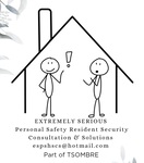 EXTREMELY SERIOUS Personal Safety and Resident Security Consultation & Solutions