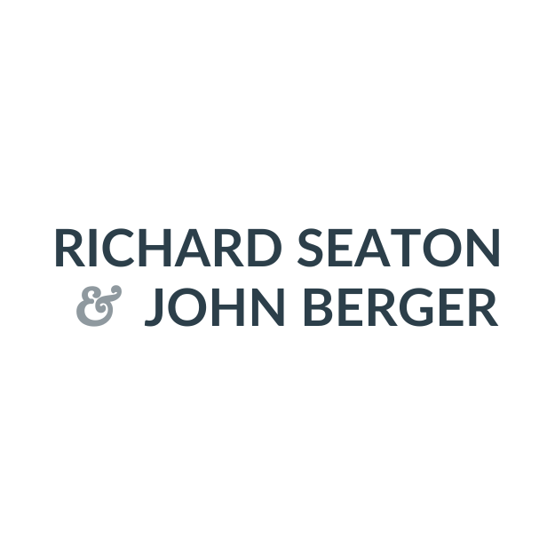 Richard Seaton & John Berger