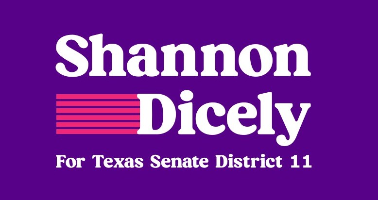 Shannon Dicely For Texas Senate District 11