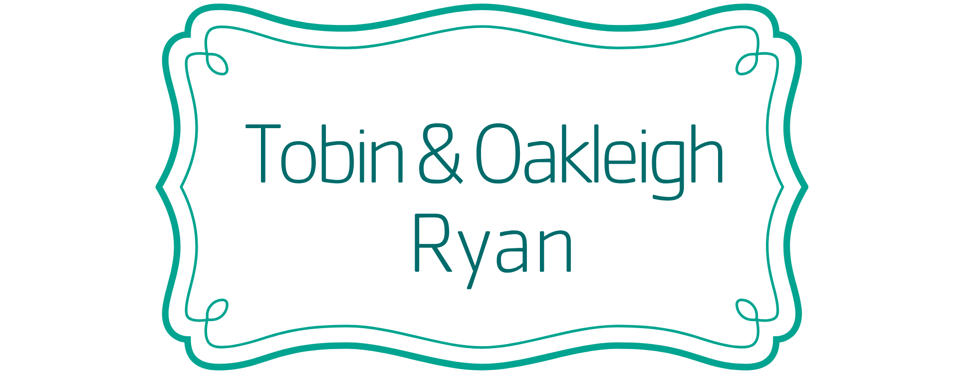 Tobin & Oakleigh Ryan
