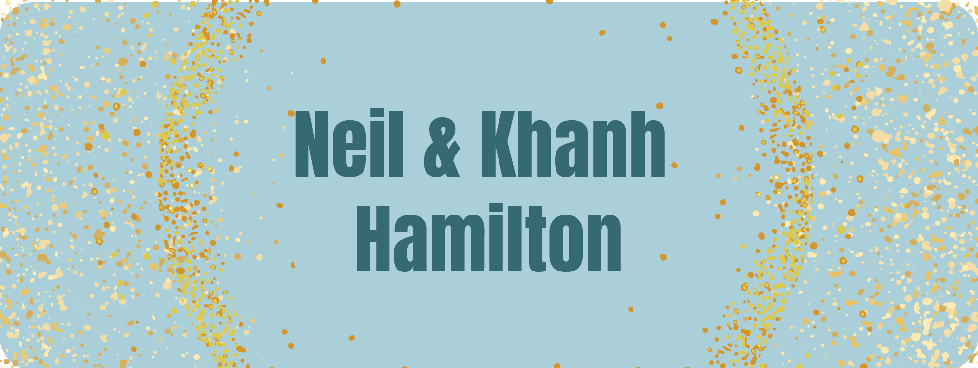 Neil and Khanh Hamilton