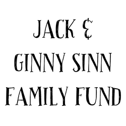 Jack & Ginny Sinn Family Fund