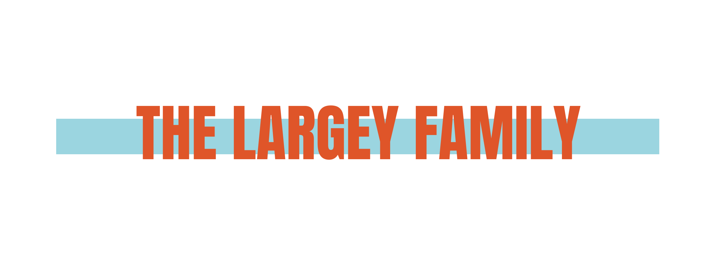 The Largey Family