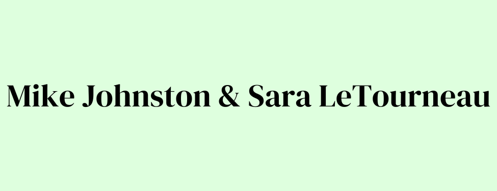 Mike Johnston and Sara LeTourneau