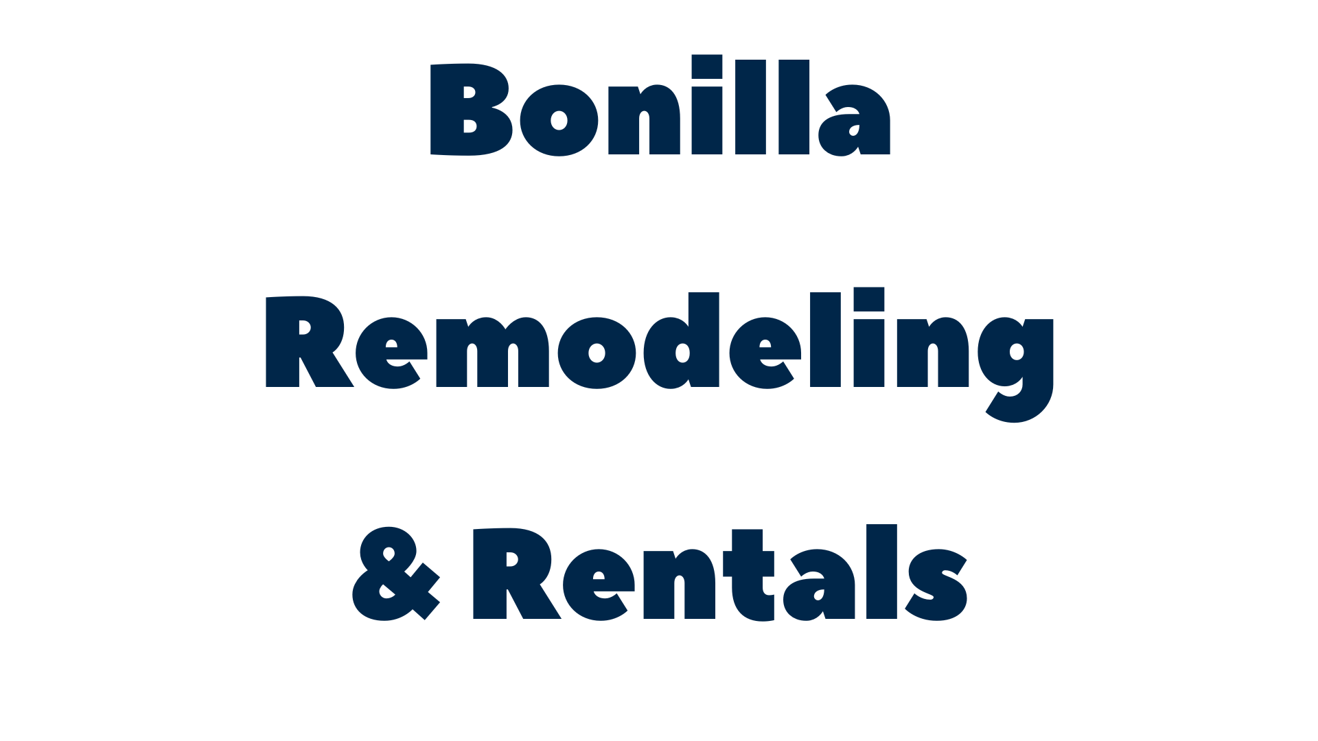 Bonilla Remodeling and Rentals