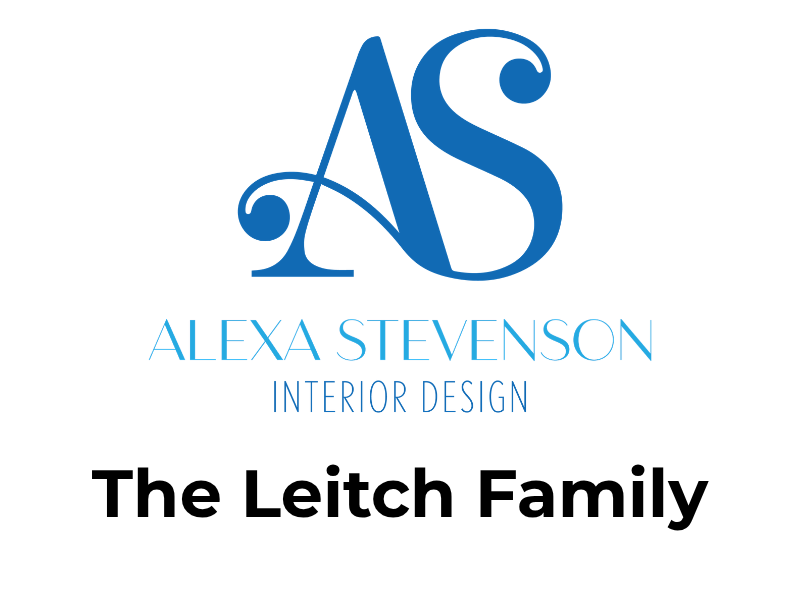 Alexa Stevenson Interior Design and The Leitch Family