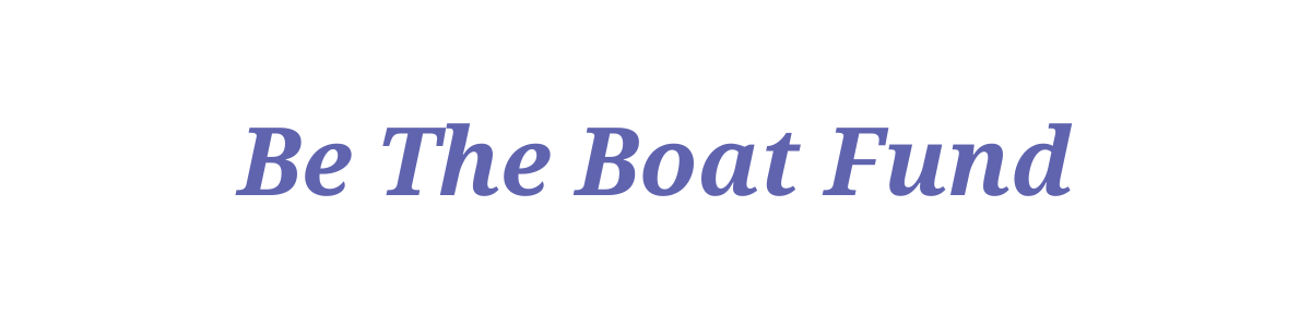 Be the Boat Fund