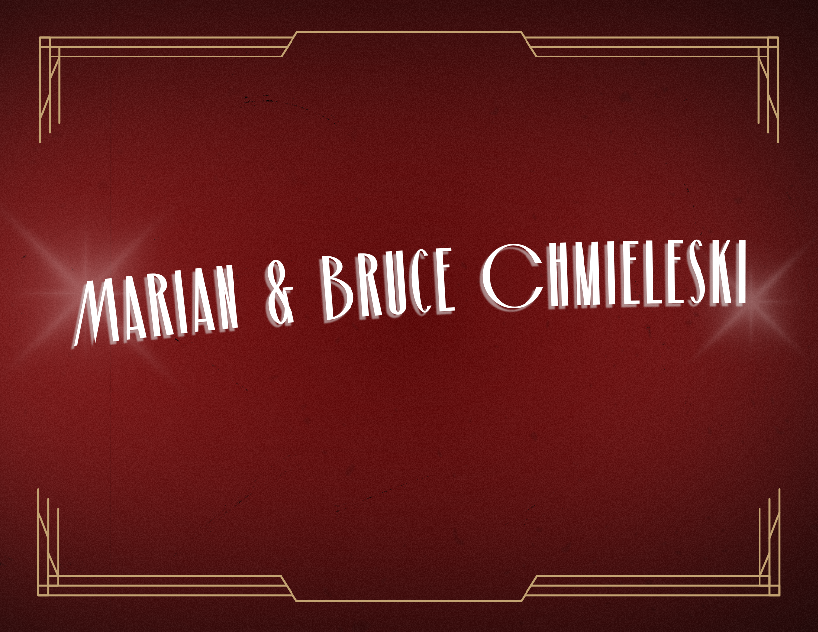 Marian & Bruce Chmieleski
