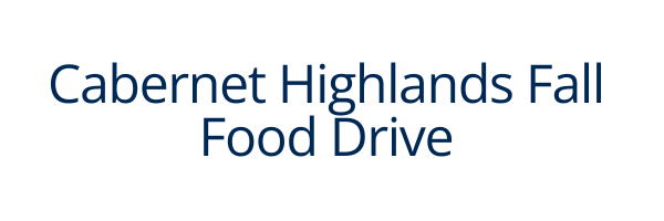 Cabernet Highlands Fall Food Drive