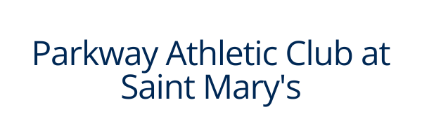 Parkway Athletic Club at Saint Mary's