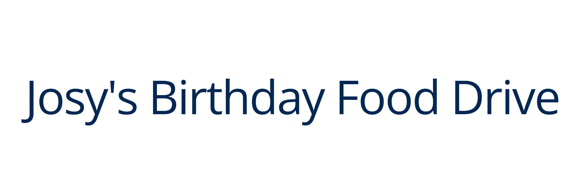Josy's Birthday Food Drive