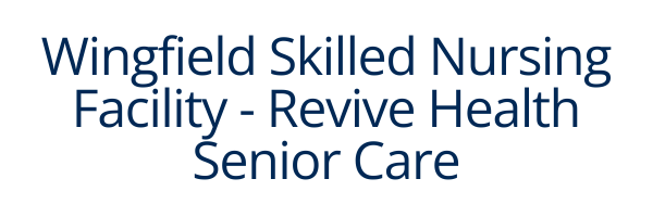 Wingfield Skilled Nursing Facility - Revive Health Senior Care