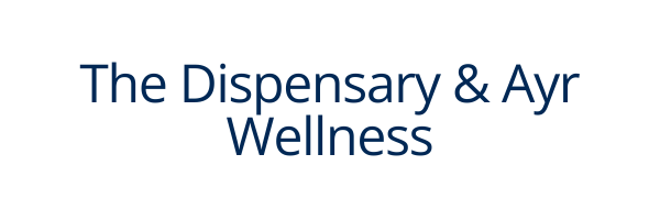 The Dispensary & Ayr Wellness