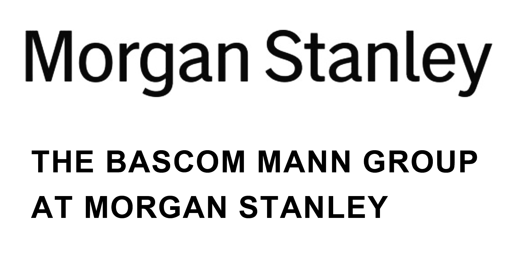 The Bascom Mann Group at Morgan Stanley