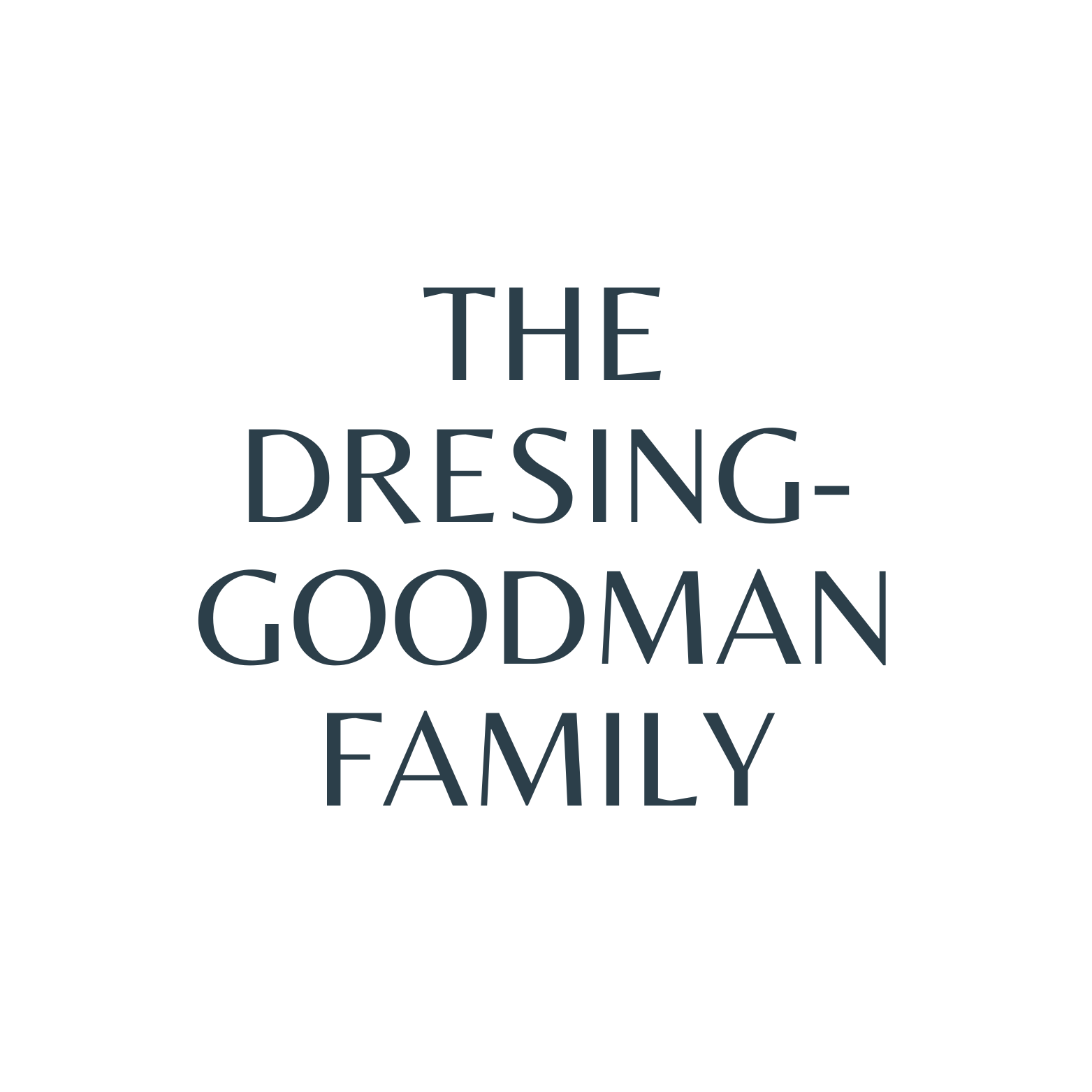 The Dresing-Goodman Family