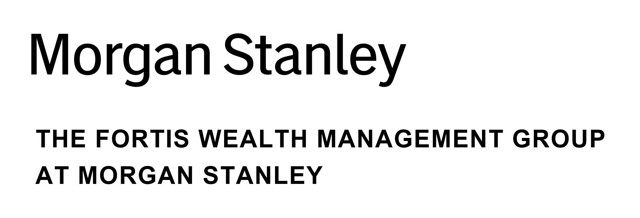 The Fortis Wealth Management Group at Morgan Stanley