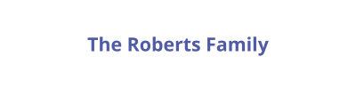 The Roberts Family