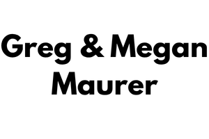 Greg & Megan Maurer