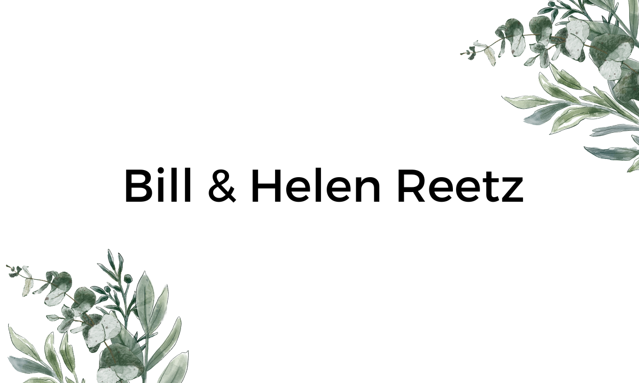 Bill & Helen Reetz