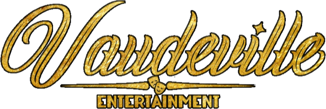 Vaudeville Entertainment