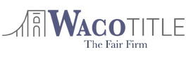 Waco Title | The Fair Firm