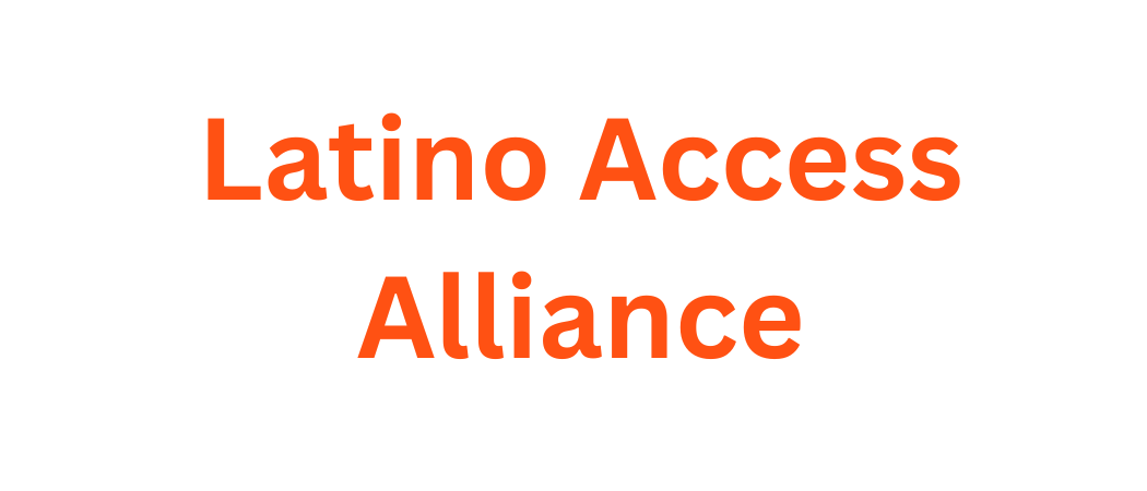 Latino Access Alliance