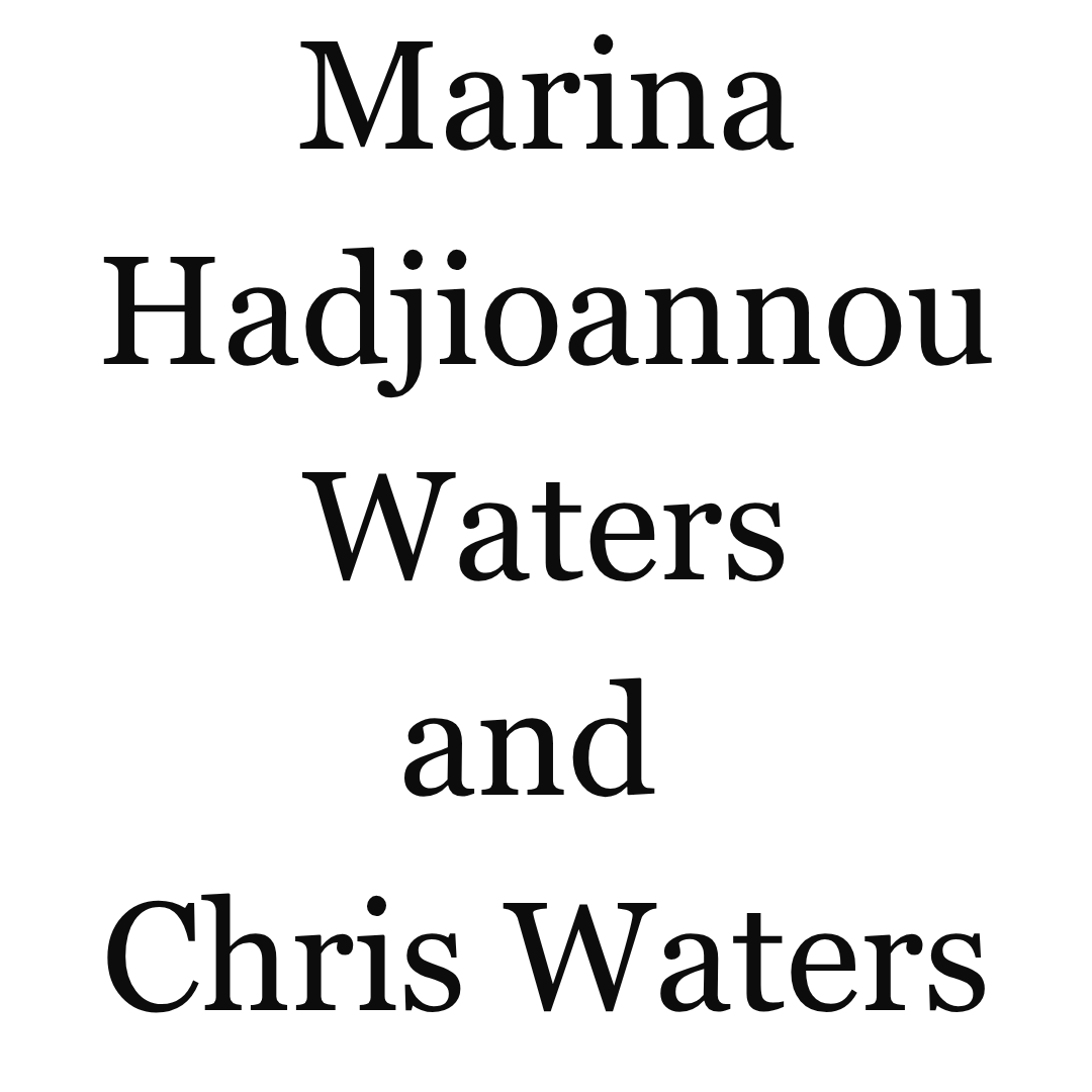 Marina Hadjioannou Waters and  Chris Waters
