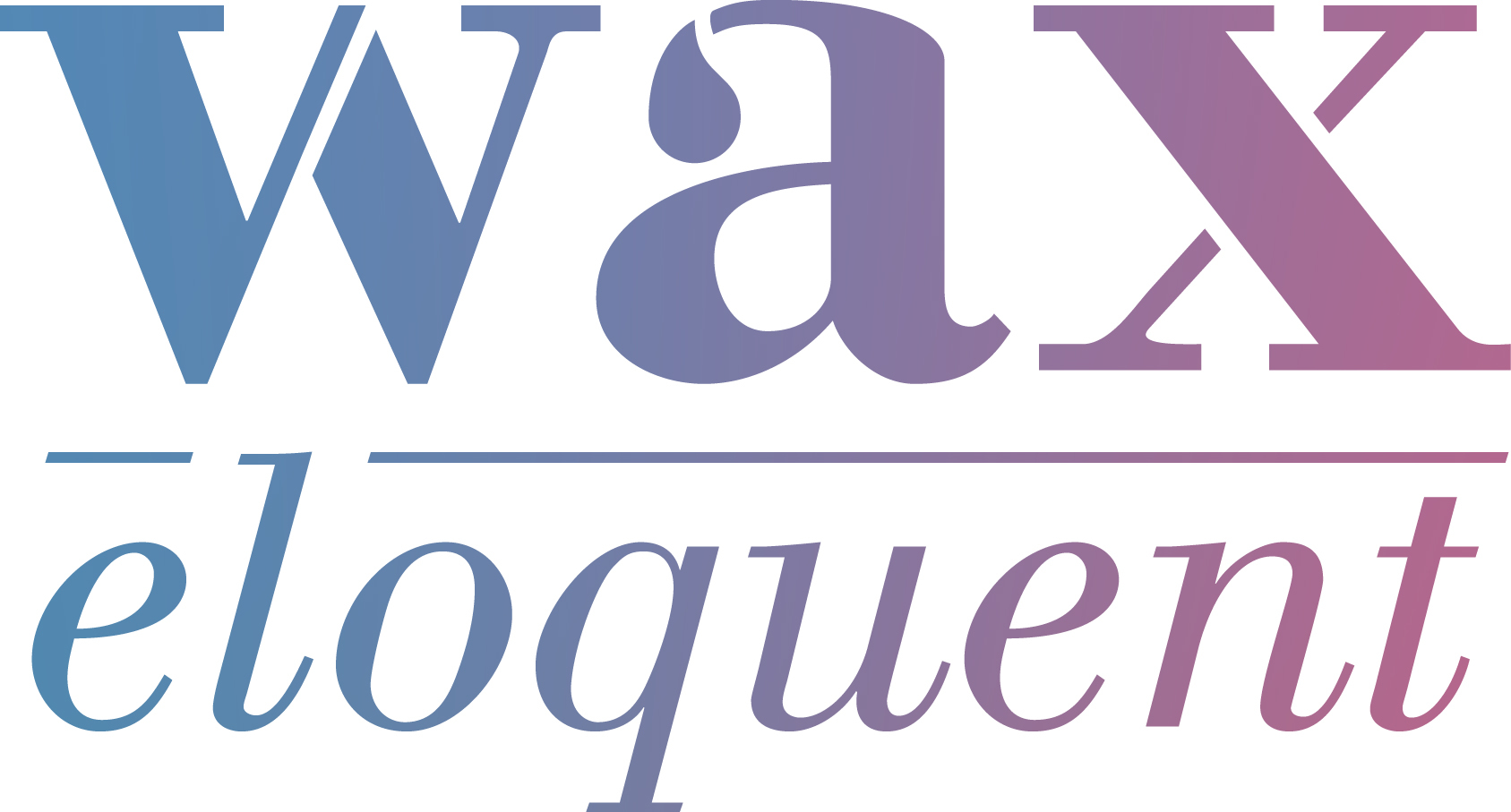 Wax Eloquent
