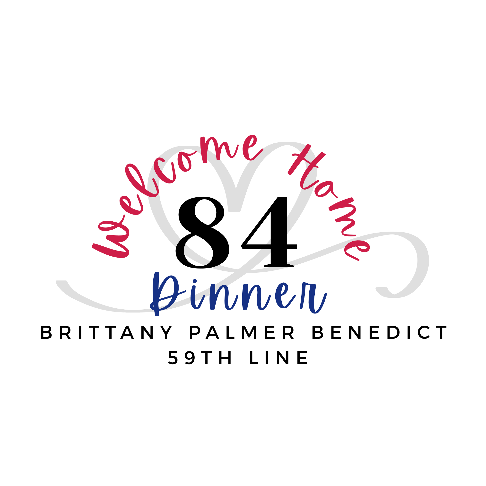 Welcome "Home" Dinner - Brittany Palmer Benedict, 59th Line