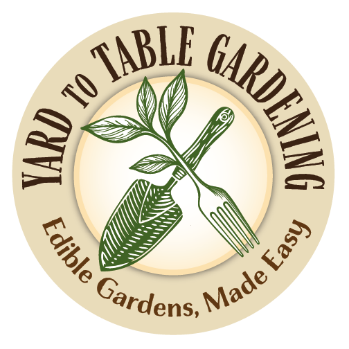 Yard to Table Gardening