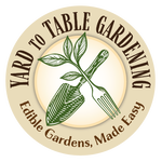 Yard to Table Gardening