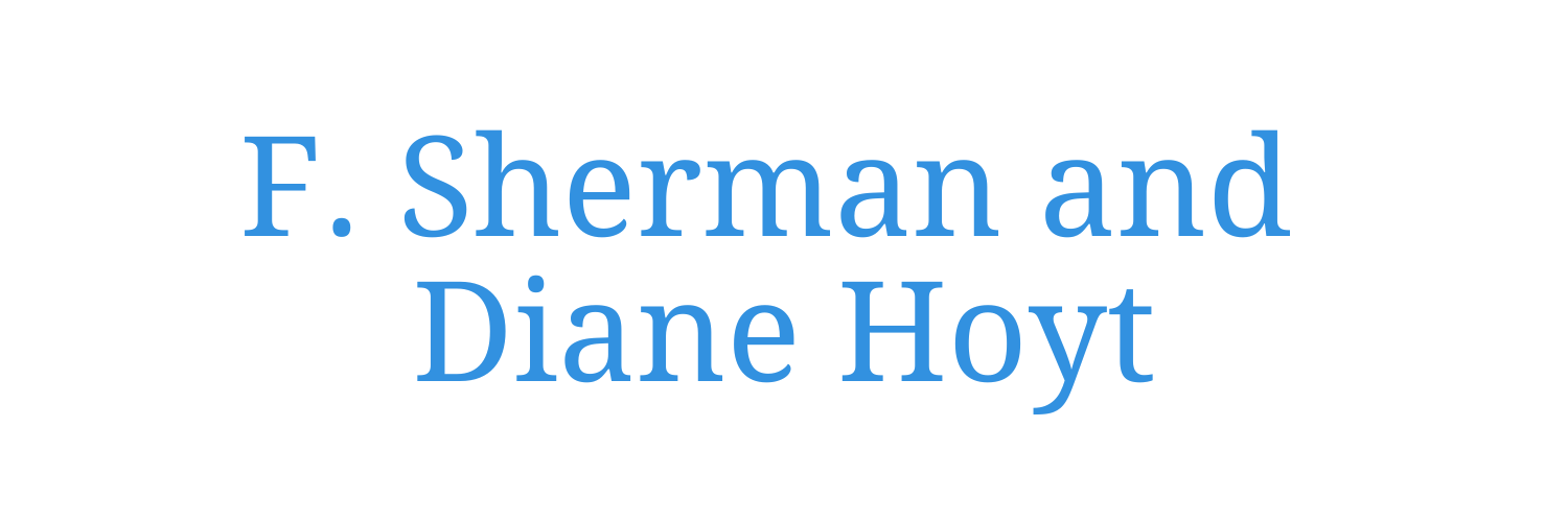 F. Sherman and Diane Hoyt